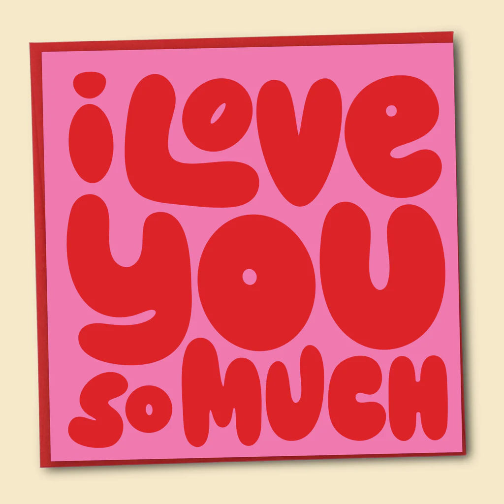 I Love You So Much Card