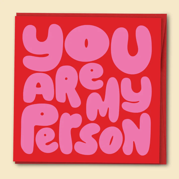You Are My Person Card