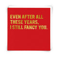 Fancy You Greetings Card
